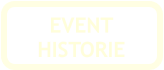 EVENT HISTORIE